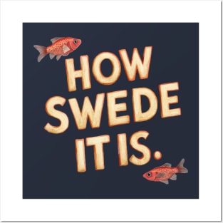 How Swede It Is Posters and Art